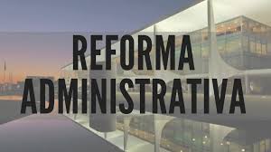 A reforma administrativa, por Sérgio Botton Barcellos